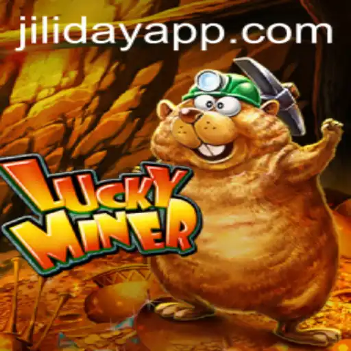 LuckyMiner: Unveiling the Thrilling World of Jiliday