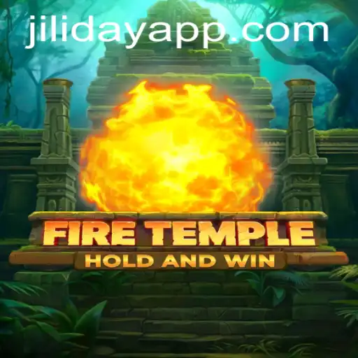 Unveiling the Mysteries of FireTemple: A Journey into the Realm of Jiliday